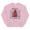 Minding my Black Owned Business Unisex Sweatshirt