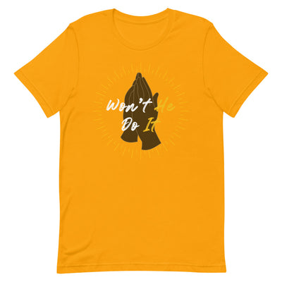 Won't He Do It Short-Sleeve Unisex T-Shirt