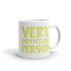 Very Important Person Mug