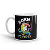 Born To Party Mug