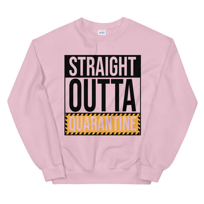 Straight Outta Quarantine Unisex Sweatshirt