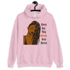 Everyday This Queen Gets Better Unisex Hoodie