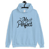 Mr. Perfect Unisex Hoodie