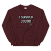 I Survived 2020 Unisex Sweatshirt