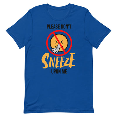 Don't Sneeze on Me Short-Sleeve Unisex T-Shirt