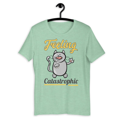 Feeling Catastrophic Short-Sleeve Unisex T-Shirt