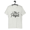 Mr. Perfect Short-Sleeve Unisex T-Shirt