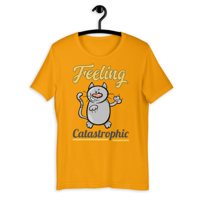 Feeling Catastrophic Short-Sleeve Unisex T-Shirt