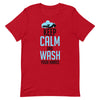 Keep and Calm and Wash Short-Sleeve Unisex T-Shirt