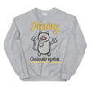 Feeling Catastrophic Unisex Sweatshirt