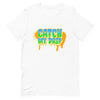 Catch My Drip Short-Sleeve Unisex T-Shirt