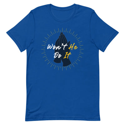 Won't He Do It Short-Sleeve Unisex T-Shirt