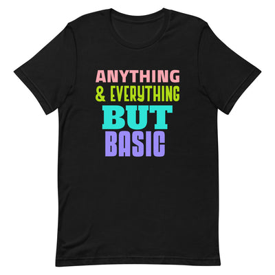 Anything & Everything But Basic Short-Sleeve Unisex T-Shirt