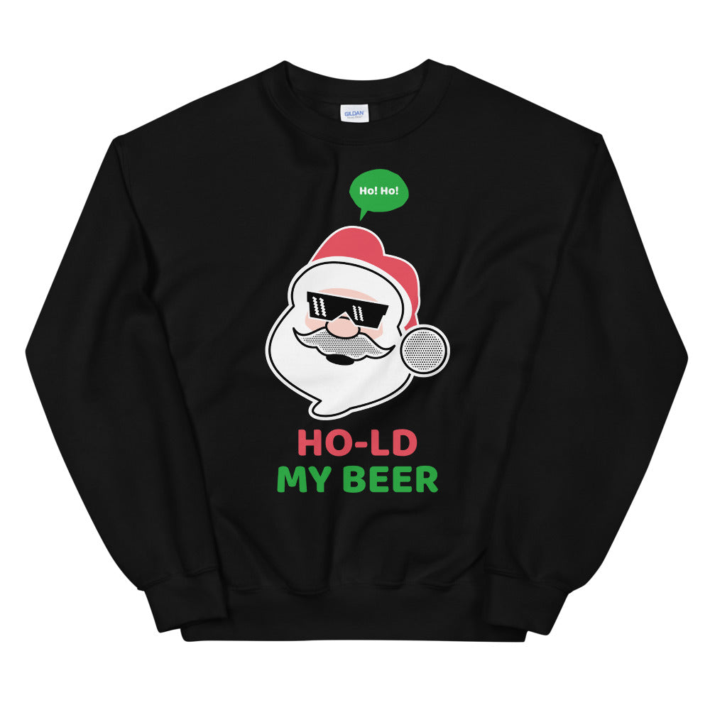 Hold My Beer Santa Unisex Sweatshirt