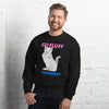 Go Fluff Yourself Unisex Sweatshirt