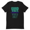 Good Vibes, Good Life Unisex Short-Sleeve Unisex T-Shirt