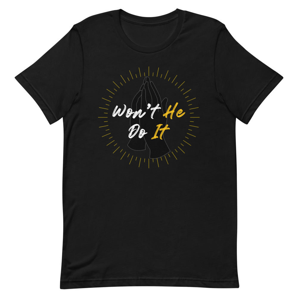 Won't He Do It Short-Sleeve Unisex T-Shirt