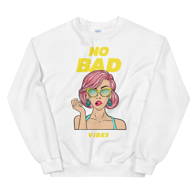 No Bad Vibes Unisex Sweatshirt