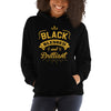 Black, Blessed, and Brilliant Unisex Hoodie