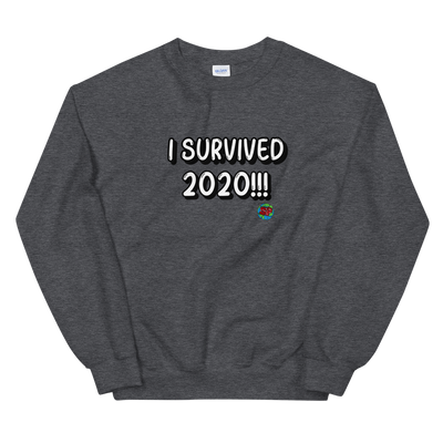 I Survived 2020 Unisex Sweatshirt