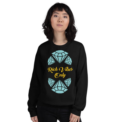 Rich Vibes Only Unisex Sweatshirt