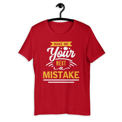 Next Mistake Short-Sleeve Unisex T-Shirt