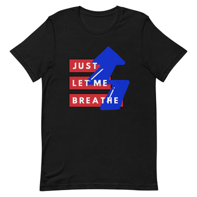 Just Let Me Breathe Red, White, and Blue Short-Sleeve Unisex T-Shirt