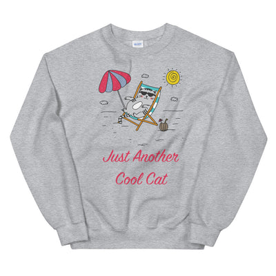 Just Another Cool Cat Unisex Sweatshirt