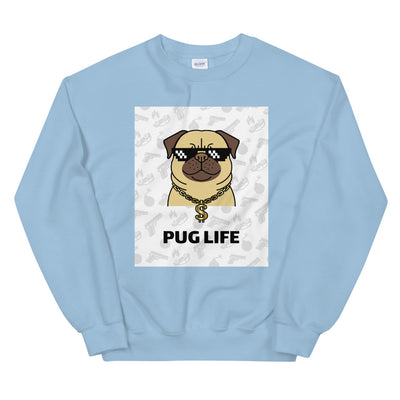 Pug Life Unisex Sweatshirt