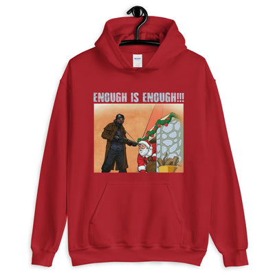 Enough Is Enough Christmas Unisex Hoodie