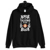 Only Talking to My Dog Today Unisex Hoodie