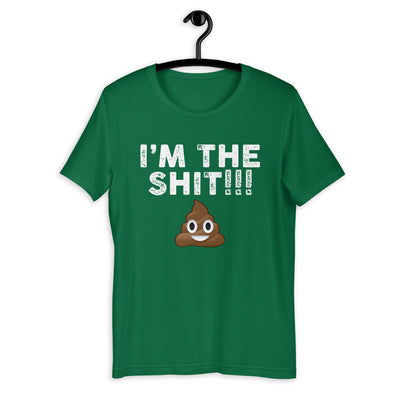 I'm The Shit Short-Sleeve Unisex T-Shirt