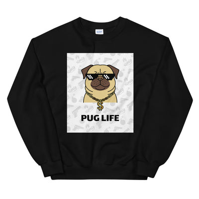 Pug Life Unisex Sweatshirt