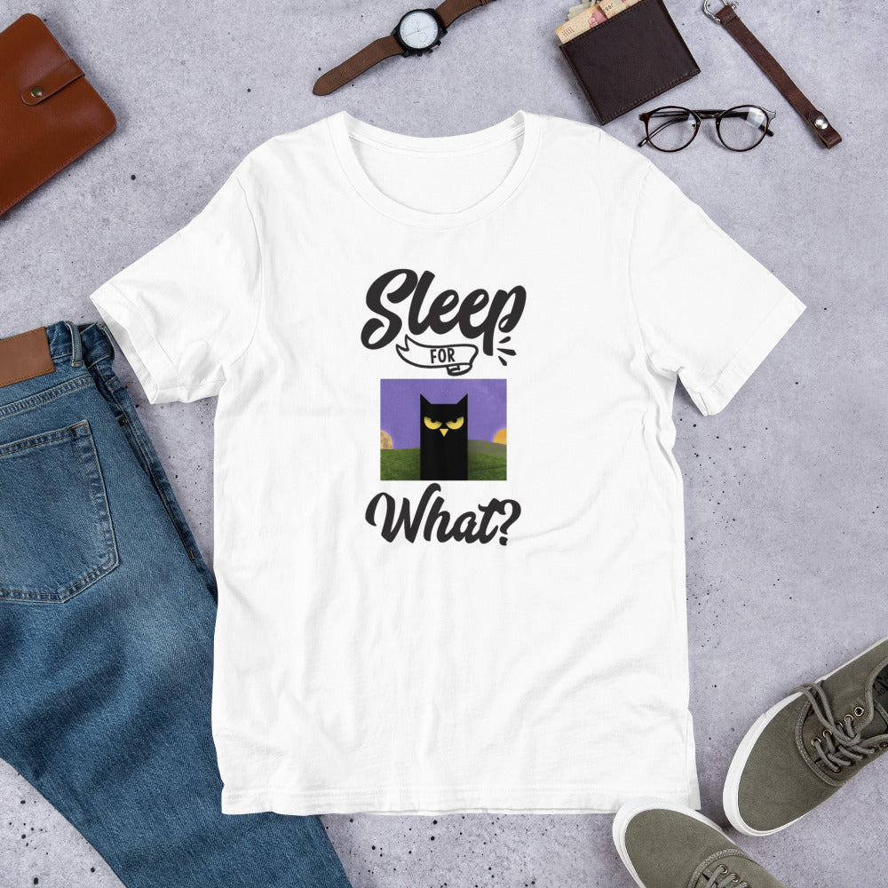 Sleep For What Owl Short-Sleeve Unisex T-Shirt