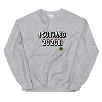 I Survived 2020 Unisex Sweatshirt