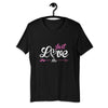 Just Love Me Short-Sleeve  T-Shirt