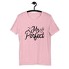 Mr. Perfect Short-Sleeve Unisex T-Shirt