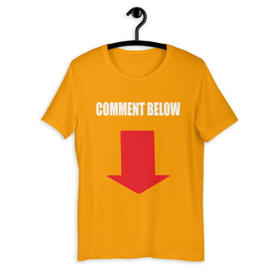 Comment Below Short-Sleeve Unisex T-Shirt