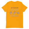 Wash Your Damn Hands Short-Sleeve Unisex T-Shirt