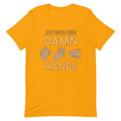 Wash Your Damn Hands Short-Sleeve Unisex T-Shirt