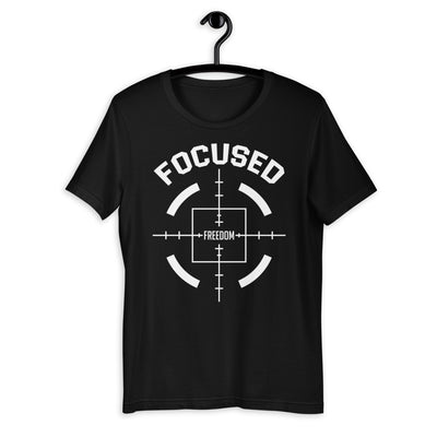 Focused on Freedom Short-Sleeve Unisex T-Shirt