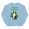 No Regrets Holiday Kitty Unisex Sweatshirt