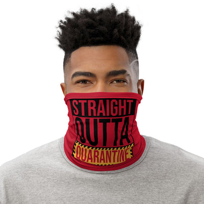 Straight Outta Quarantine Neck Gaiter