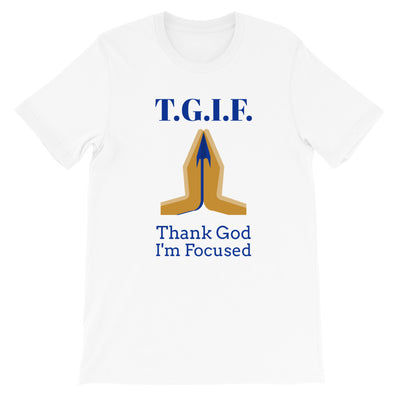 Thank God I'm Focused Unisex T-Shirt