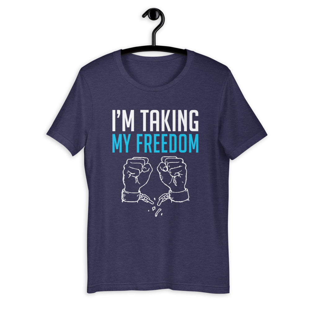 Taking Freedom Short-Sleeve Unisex T-Shirt