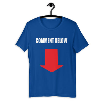 Comment Below Short-Sleeve Unisex T-Shirt