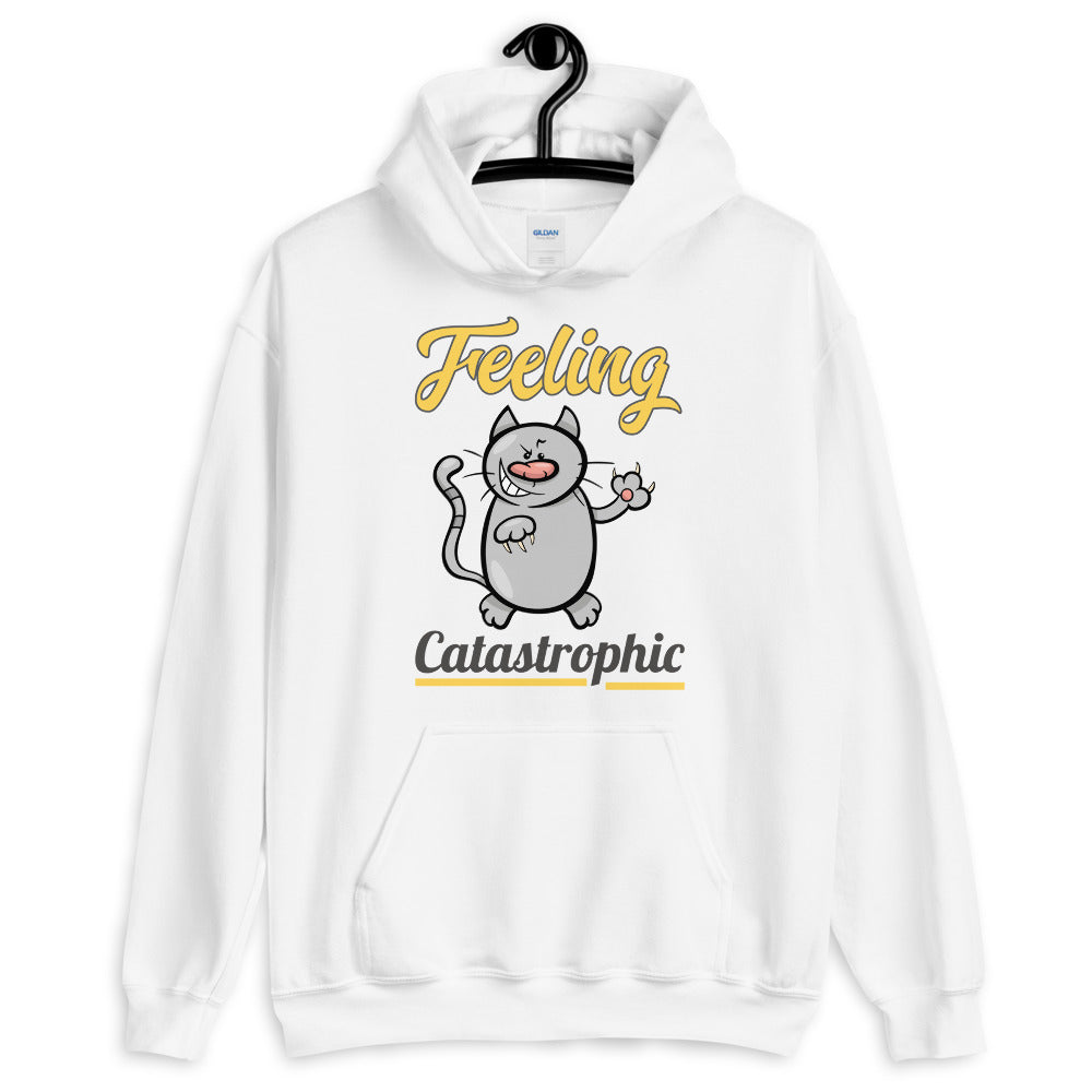 Feeling Catastrophic Unisex Hoodie