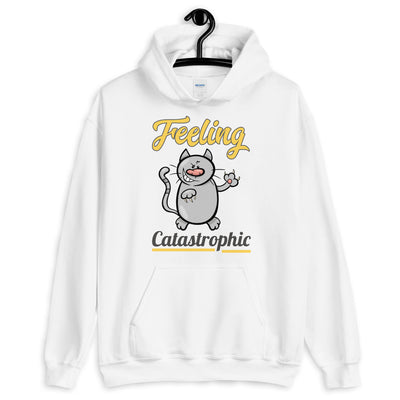 Feeling Catastrophic Unisex Hoodie