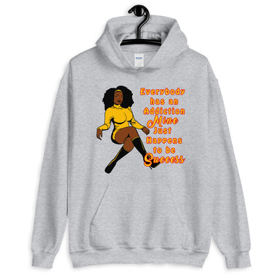 Success is My Addiction Unisex Hoodie