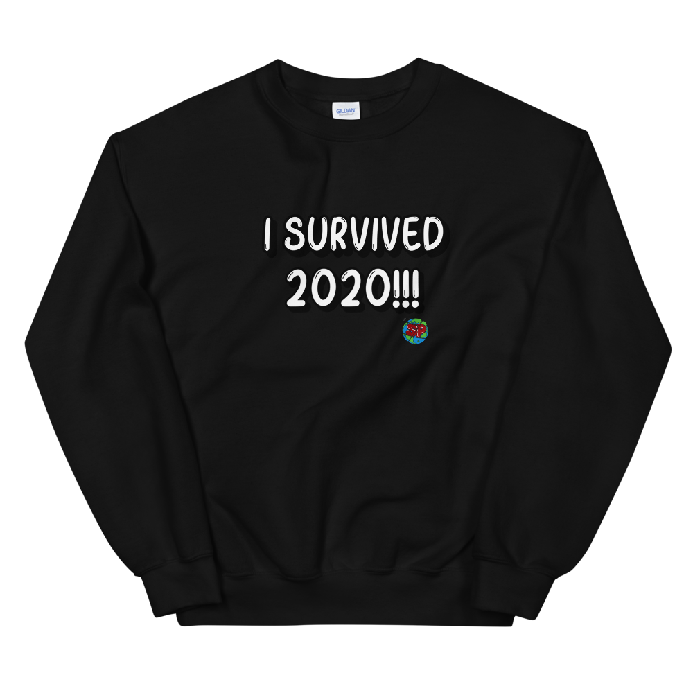 I Survived 2020 Unisex Sweatshirt